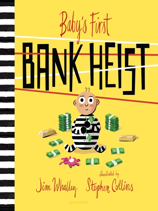 Title details for Baby's First Bank Heist by Jim Whalley - Available
